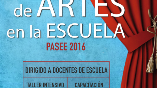 PROGRAMA DE ARTES ESCÉNICAS EN LA ESCUELA – PASEE 2016. Sábado 26 de noviembre en el Colegio Melitón Carvajal (LINCE)