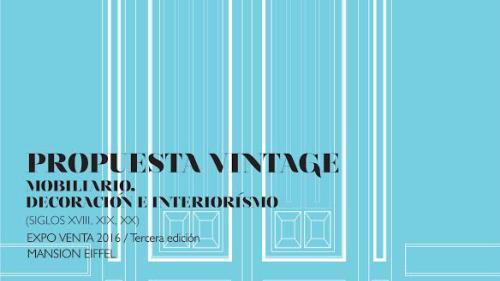 [EXPO] Propuesta Vintage (Siglos XVIII, XIX y XX) en la Mansión Eiffel. Hasta 27 de diciembre 2016
